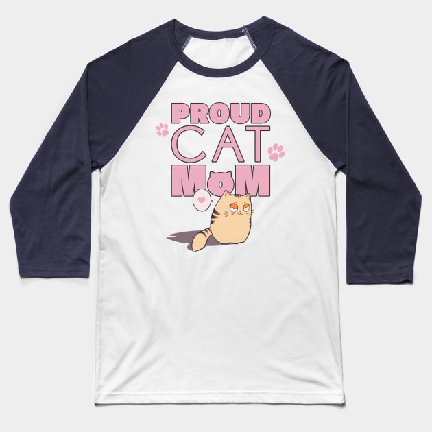 Proud Cat Mom Cute Kitty Badge Of Honour Baseball T-Shirt by Jay Spotting